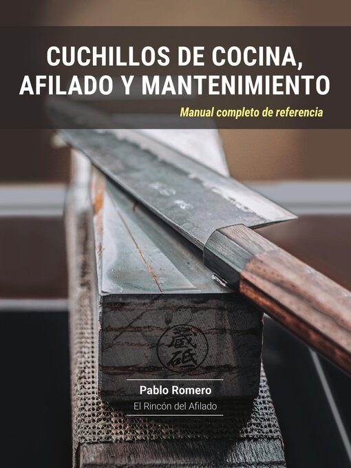 Title details for Cuchillos de cocina, afilado y mantenimiento by Pablo Romero - Available
